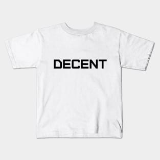 Decent Kids T-Shirt